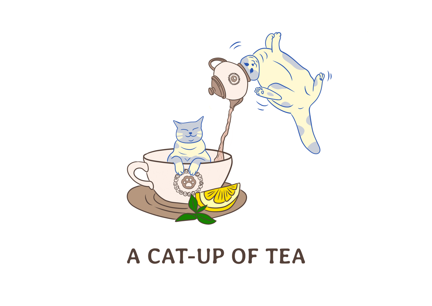 "A cat-up of tea" - Cat Art Poster - Catnip