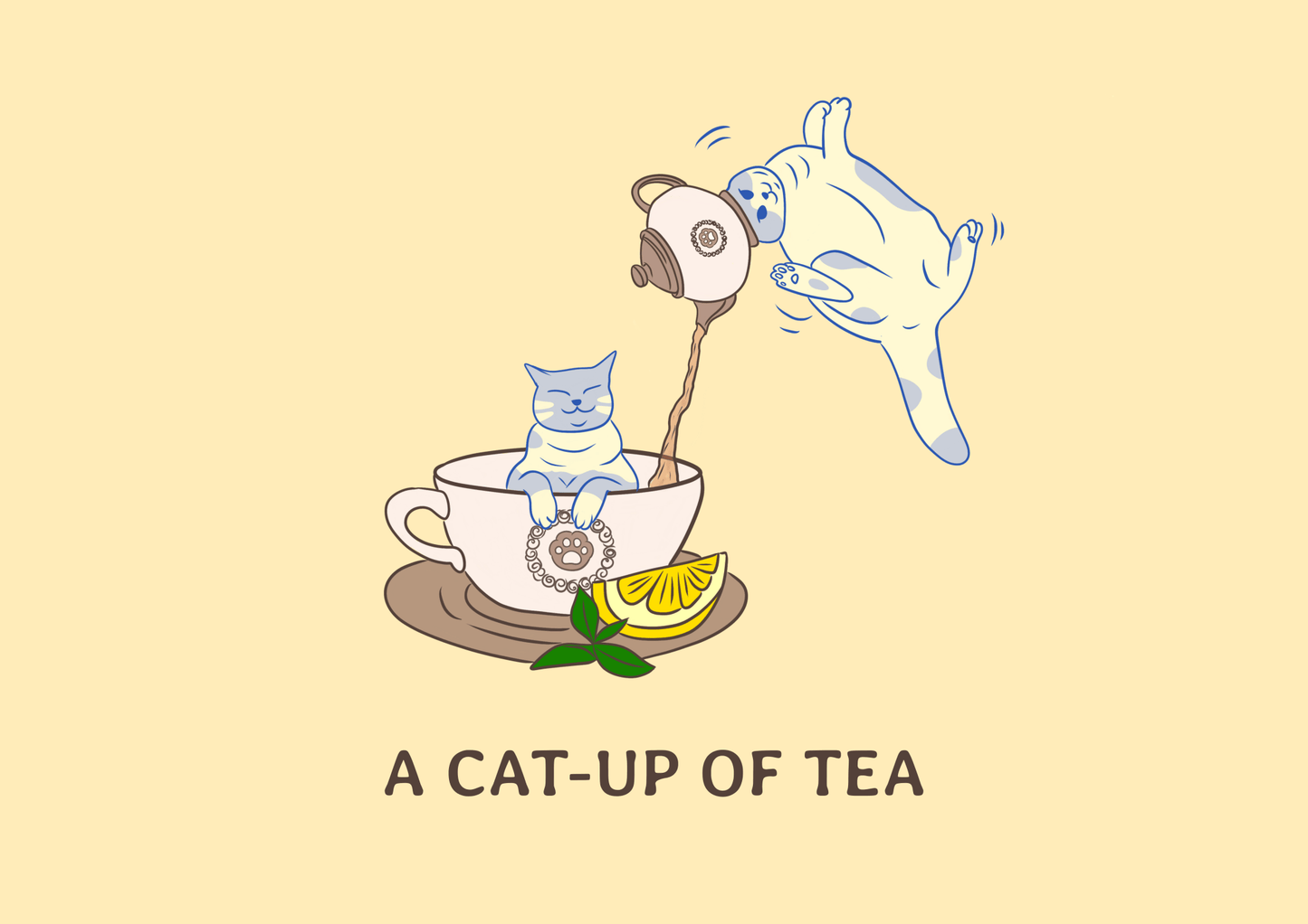 "A cat-up of tea" - Cat Art Poster - Catnip