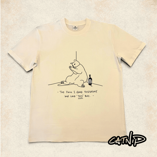 "The fuck I gave yesterday was like "This"Big"" - T-shirt - Catnip